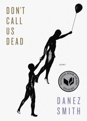 Danez Smith - Don't Call Us Dead, Häftad