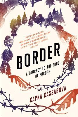Kapka Kassabova - Border, Häftad