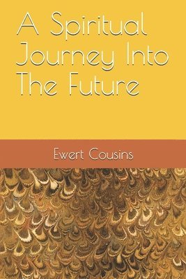 A Spiritual Journey Into The Future 1