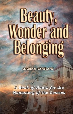 James Conlon - Beauty Wonder and Belonging, Häftad