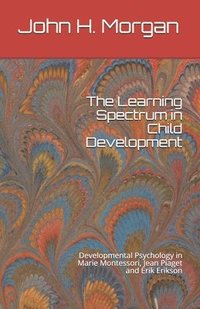 bokomslag The Learning Spectrum in Child Development
