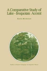 bokomslag A Comparative Study of Lake-Iroquoian Accent