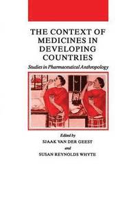 bokomslag The Context of Medicines in Developing Countries