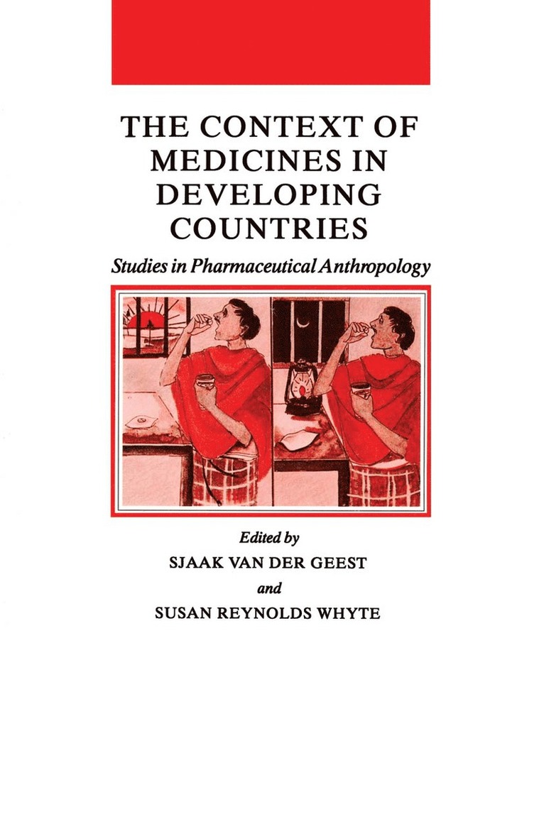 Sjaak van der Geest, Susan Reynolds Whyte, Sjaak Van Der Geest, Susan Whyte - Context of Medicines in Developing Countries, Inbunden