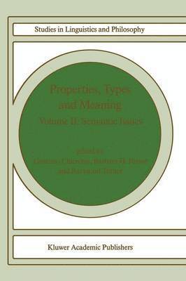 G. Chierchia, Barbara B.H. Partee, R. Turner, Barbara B. H. Partee, Barbara Partee - Properties, Types and Meaning, Häftad