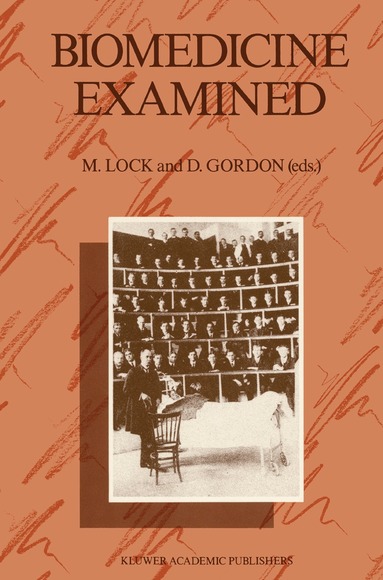 M. Lock, D. Gordon - Biomedicine Examined, Inbunden
