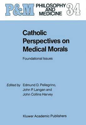Catholic Perspectives on Medical Morals 1