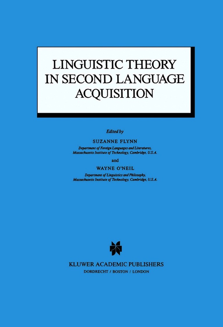 Linguistic Theory in Second Language Acquisition
