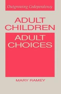 bokomslag Adult Children, Adult Choices
