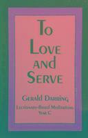 bokomslag To Love and Serve