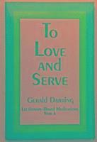 To Love and Serve 1