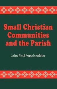 bokomslag Small Christian Communities and the Parish