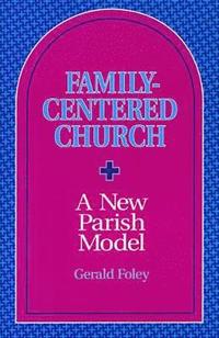 bokomslag Family-Centered Church