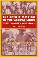 bokomslag Jesuit Mission to the Lakota Sioux