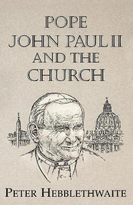 bokomslag Pope John Paul II and the Church