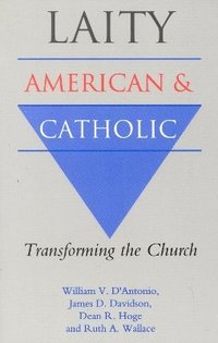 bokomslag Laity: American and Catholic