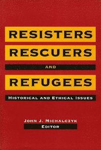bokomslag Resisters, Rescuers, and Refugees