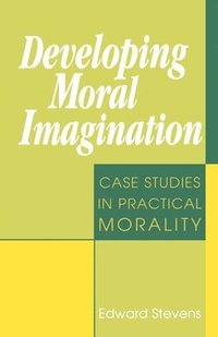 bokomslag Developing Moral Imagination