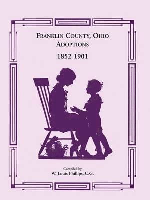 bokomslag Franklin County, Ohio Adoptions, 1852-1901