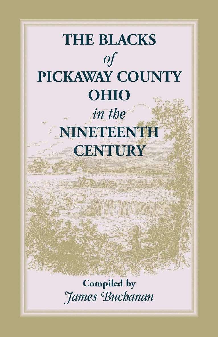 The Blacks of Pickaway County, Ohio in the Nineteenth Century 1