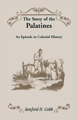 Sanford H Cobb, Sanford H. Cobb - Story of the Palatines, Häftad