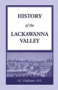 bokomslag History of the Lackawanna Valley