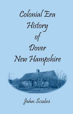 bokomslag Colonial Era History of Dover, New Hampshire