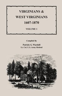 bokomslag Virginians and West Virginians, 1607-1870, Volume 1