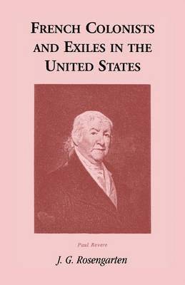 French Colonists and Exiles in the United States 1