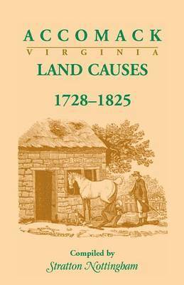 bokomslag Accomack (Virginia) Land Causes, 1728-1825
