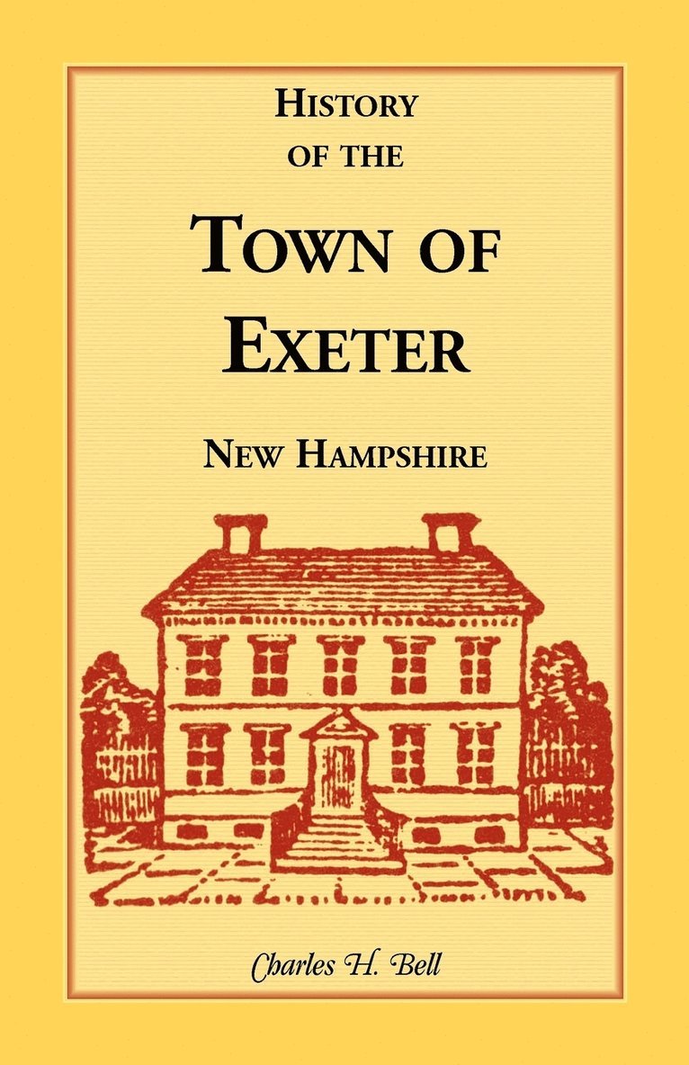 History of the Town of Exeter, New Hampshire 1