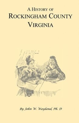 bokomslag A History of Rockingham County, Virginia