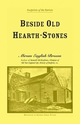 Abram Brown - Beside Old Hearth-Stones, Häftad
