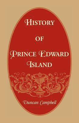 Duncan Campbell - History of Prince Edward Island, Häftad