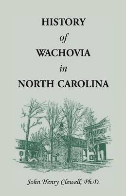 History of Wachovia in North Carolina, 1752-1902 1