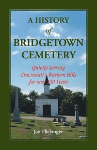 bokomslag A History of Bridgetown Cemetery