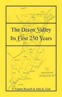 bokomslag The Dixon Valley, Its First 250 Years