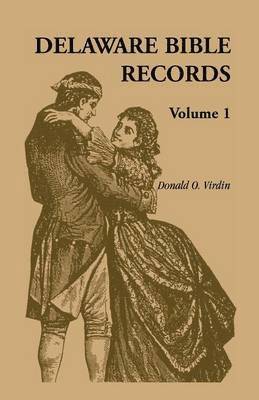 Delaware Bible Records, Volume 1 1