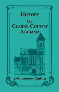 bokomslag History of Clarke County, Alabama
