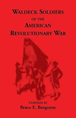 bokomslag Waldeck Soldiers of the American Revolutionary War