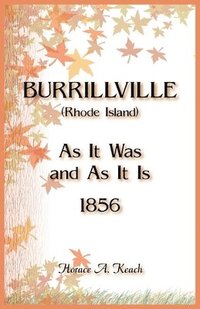 bokomslag Burrillville (Rhode Island) As It Was and As It Is