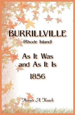 Burrillville (Rhode Island) As It Was and As It Is 1