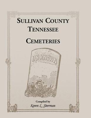 Sullivan County, Tennessee Cemeteries 1