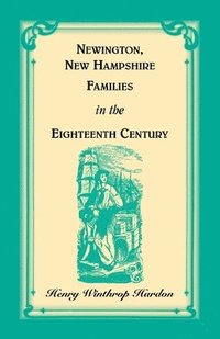 bokomslag Newington, New Hampshire, Families in the Eighteenth Century