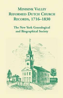 bokomslag Minisink Valley Reformed Dutch Church Records 1716-1830