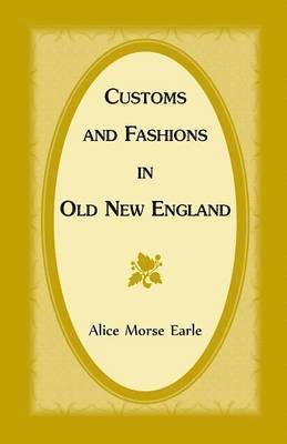 bokomslag Customs and Fashions in Old New England