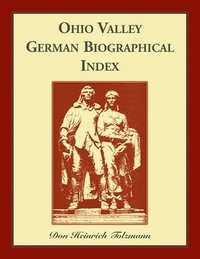 bokomslag Ohio Valley German Biographical Index