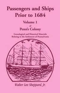 bokomslag Penn's Colony, Genealogical and Historical Materials Relating to the Settlement of Pennsylvania, Volume 1