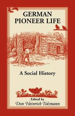 German Pioneer Life 1