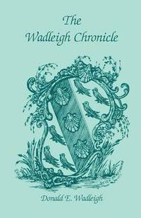 bokomslag Wadleigh Chronicle